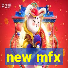 new mfx